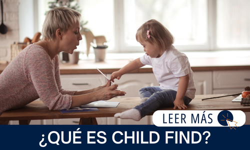 Niña pequeña con síndrome de Down sentada con su madre, señalando una tarjeta didáctica. El texto dice: ¿QUÉ ES CHILD FIND? | LEER MÁS